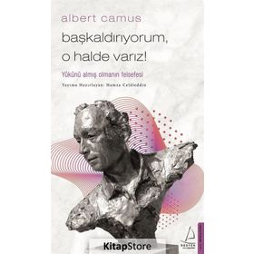 Başkaldırıyorum O Halde Varız - Albert Camus