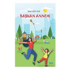 Başkan Annem - Sıla Gülcan
