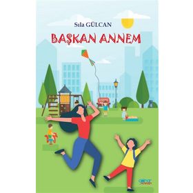 Başkan Annem - Sıla Gülcan
