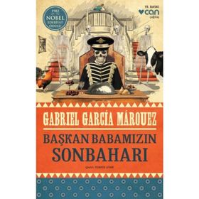 BAŞKAN BABAMIZIN SONBAHARI - GABRIEL GARCIA MARQUEZ