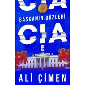 Başkanın Gözleri: CIA - Ali Çimen