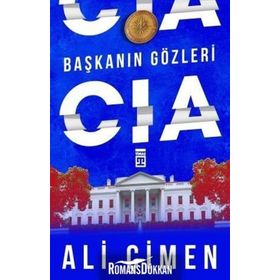 Başkanın Gözleri: CIA - Ali Çimen