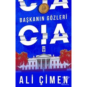 Başkanın Gözleri: CIA - Ali Çimen