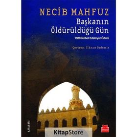 Başkanın Öldürüldüğü Gün - Necib Mahfuz
