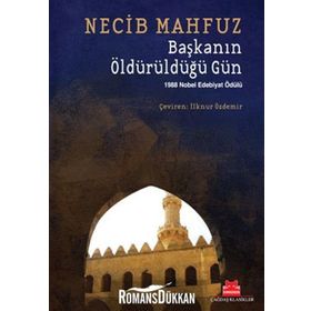 Başkanın Öldürüldüğü Gün - Necib Mahfuz