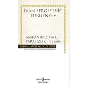 Başkanın Ziyafeti - Parasızlık - Bekar - ivan sergevic turgenyev
