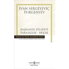 Başkanın Ziyafeti - Parasızlık - Bekar - ivan sergevic turgenyev