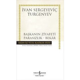 Başkanın Ziyafeti - Parasızlık - Bekar - ivan sergevic turgenyev