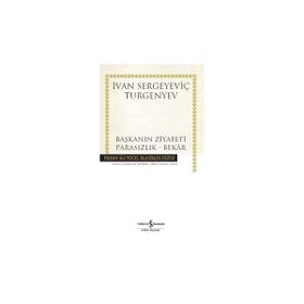 Başkanın Ziyafeti - Parasızlık - Bekar - ivan sergevic turgenyev