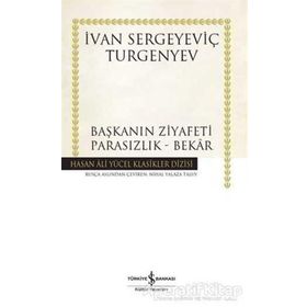 Başkanın Ziyafeti - Parasızlık Bekâr - Ivan Sergeyeviç Turgenyev