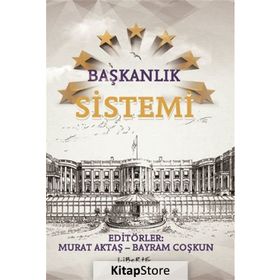 Başkanlık Sistemi - Bayram Coşkun Murat Aktaş