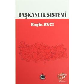 Başkanlık Sistemi - Engin Avcı