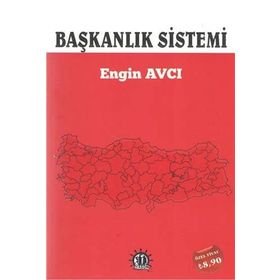 Başkanlık Sistemi - Engin Avcı