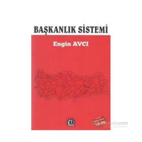 Başkanlık Sistemi - Engin Avcı