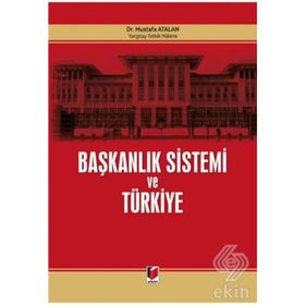 Başkanlık Sistemi ve Türkiye - Mustafa Atalan