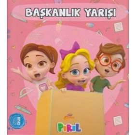 Başkanlık Yarışı / Neslihan Bayram Sacihan / Pırıl Yayınları