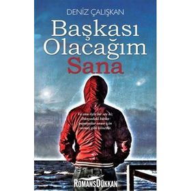 Başkası Olacağım Sana Deniz Çalışkan