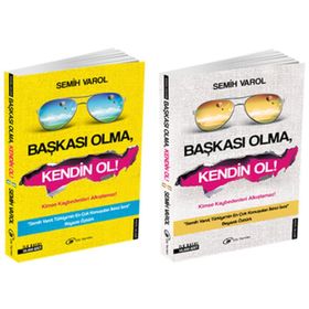 Başkası Olma, Kendin Ol - Semih Varol