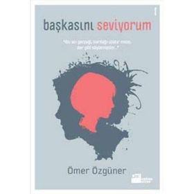 BAŞKASINI SEVIYORUM - ÖMER ÖZGÜNER
