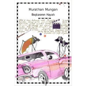 BAŞKASININ HAYATI - MURATHAN MUNGAN