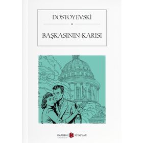 BAŞKASININ KARISI - FYODOR MİHAYLOVİÇ DOSTOYEVSKI (ISBN:9786054533633)