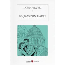 BAŞKASININ KARISI - FYODOR MİHAYLOVİÇ DOSTOYEVSKI (ISBN:9786054533633)