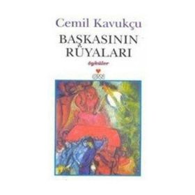 Başkasının Rüyaları - Cemil Kavukçu