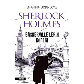 Baskerville’lerin Köpeği : Gizemli Pençelerin Laneti - s artur conan doyle