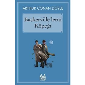 Baskerville’lerin Köpeği : Gizemli Pençelerin Laneti - s artur conan doyle