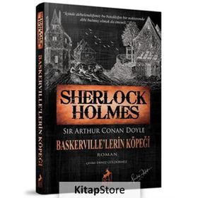 BASKERVILLE'LERIN KÖPEĞİ SHERLOCK HOLMES - ARTHUR CONAN DOYLE