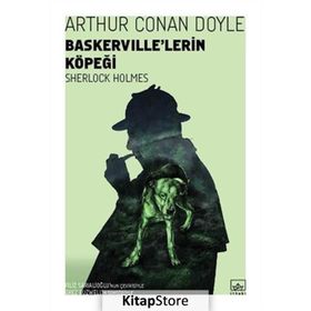 BASKERVILLE'LERIN KÖPEĞİ SHERLOCK HOLMES - ARTHUR CONAN DOYLE