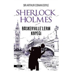 Baskerville’lerin Köpeği - Sherlock Holmes - s artur conan doyle