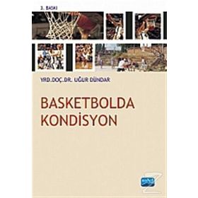 BASKETBOLDA KONDISYON - UĞUR DÜNDAR (ISBN:9786051335957)