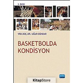 BASKETBOLDA KONDISYON - UĞUR DÜNDAR (ISBN:9786051335957)
