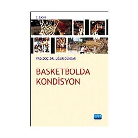 BASKETBOLDA KONDISYON - UĞUR DÜNDAR (ISBN:9786051335957)