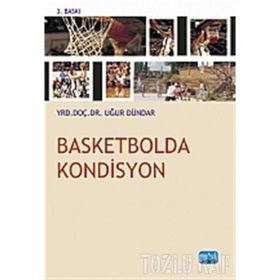 BASKETBOLDA KONDISYON - UĞUR DÜNDAR (ISBN:9786051335957)