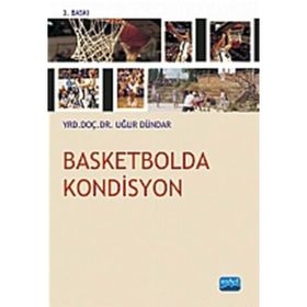 BASKETBOLDA KONDISYON - UĞUR DÜNDAR (ISBN:9786051335957)