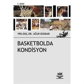 BASKETBOLDA KONDISYON - UĞUR DÜNDAR