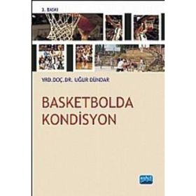 BASKETBOLDA KONDISYON - UĞUR DÜNDAR