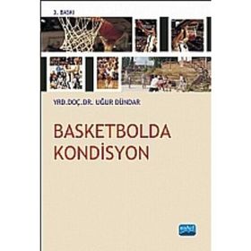 BASKETBOLDA KONDISYON - UĞUR DÜNDAR