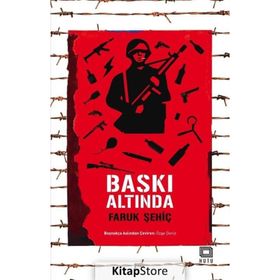 Baskı Altında - Faruk Şehiç