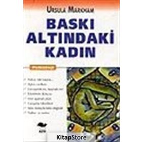 BASKI ALTINDAKİ KADIN - URSULA MARKHAM