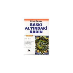 BASKI ALTINDAKİ KADIN - URSULA MARKHAM
