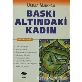 BASKI ALTINDAKİ KADIN - URSULA MARKHAM