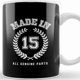 Baskı Dükkanı 2015 Made In 15 All Genuine Parts Kupa Bardak