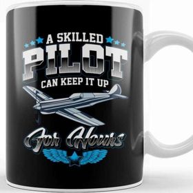 Baskı Dükkanı A Skilled Pilot Can Keep It Up For Hours Airplane Kupa
