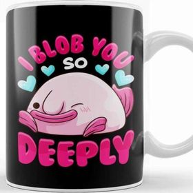 Baskı Dükkanı Adorable I Blob You So Deeply Cute Blobfish Pun Kupa Bardak