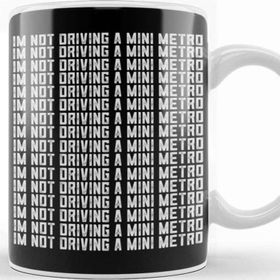 Baskı Dükkanı Alan Partridge Im Not Driving A Mini Metro Kupa Bardak
