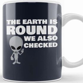Baskı Dükkanı Aliens The Earth İs Round We Also Checked Flat Earth Kupa Bardak
