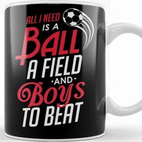 Baskı Dükkanı All I Need is A Ball a Field Boys to Beat Soccer Kupa